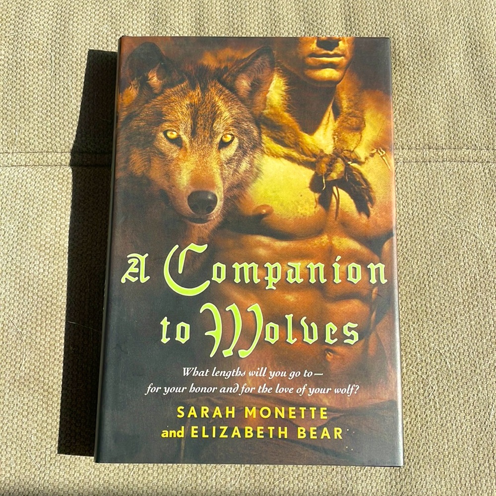 A Companion to Wolves - Sarah Monette & Elizabeth Bear. Fiction. Fantasy wolves